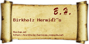 Birkholz Hermiás névjegykártya